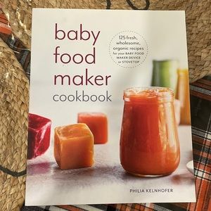 Baby Food Maker cook book by Philia Kelnhofer